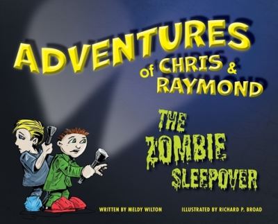 Cover for Meldy Wilton · Adventures of Chris &amp; Raymond (Hardcover Book) (2021)