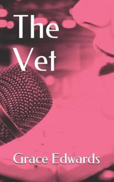 Cover for Grace Edwards · The Vet (Paperback Book) (2019)