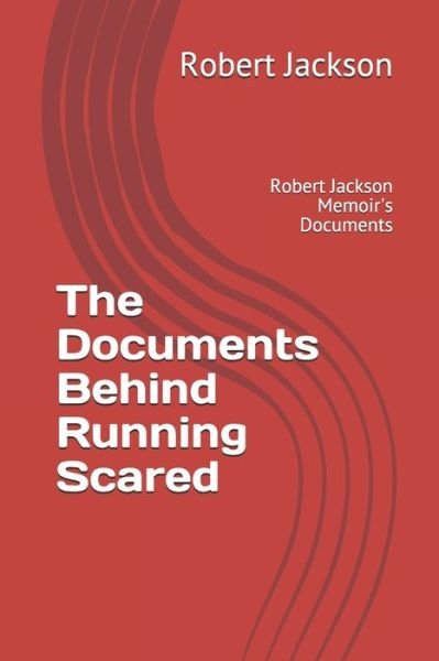 Cover for Robert Jackson · The Documents Behind Running Scared (Taschenbuch) (2019)