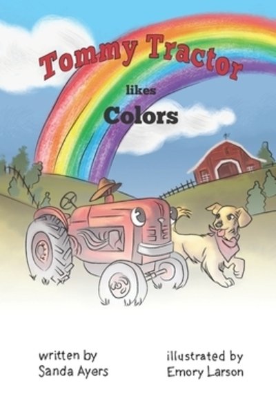 Cover for Sanda Ayers · Tommy Tractor likes Colors (Paperback Book) (2019)