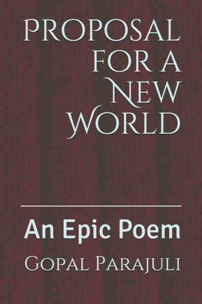 Cover for Gopal Parajuli · Proposal for a New World (Pocketbok) (2019)