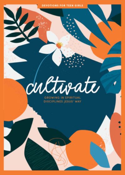 Cover for Lifeway Students · Cultivate - Teen Girls' Devotional (Paperback Book) (2022)