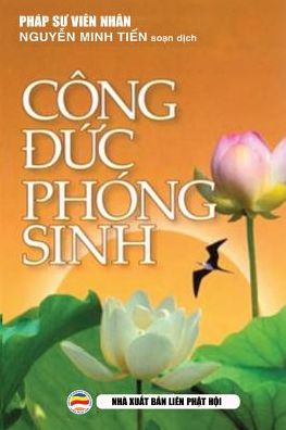 Cover for Pháp s? Viên Nhân · Công ??c phóng sinh (Paperback Book) (2019)