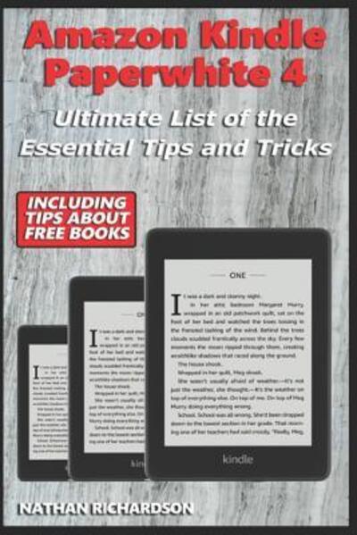 Cover for Nathan Richardson · Amazon Kindle Paperwhite 4 - Ultimate List of the Essential Tips and Tricks (Including Tips About Free Books) (Paperback Book) (2019)