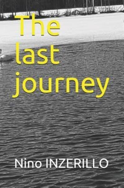Cover for Nino Inzerillo · The last journey (Paperback Book) (2019)