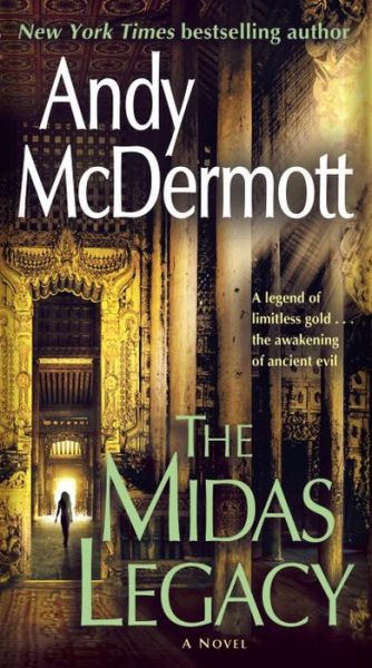 Cover for Andy McDermott · Midas Legacy A Novel (Book) (2017)