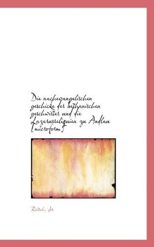 Cover for Rietsch Jos · Die Nachevangelischen Geschicke Der Bethanischen Geschwister Und Die Lazarusreliquien Zu Andlau [mic (Paperback Bog) [German edition] (2009)