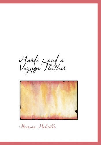 Cover for Herman Melville · Mardi: and a Voyage Thither (Hardcover bog) (2009)