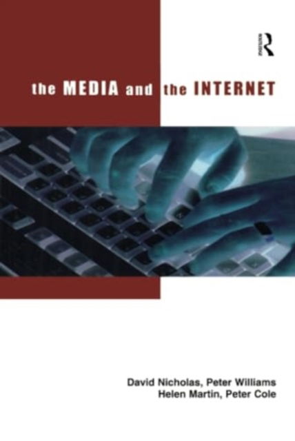 Cover for Peter Cole · The Media and the Internet (Hardcover Book) (2023)