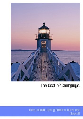 Cover for Mary Howitt · The Cost of Caergwyn. (Innbunden bok) (2010)