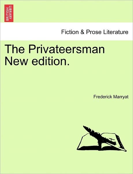 Cover for Frederick Marryat · The Privateersman New Edition. (Pocketbok) (2011)