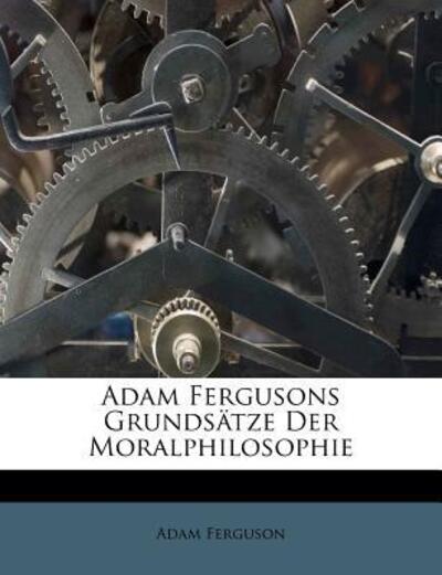 Cover for Ferguson · Adam Fergusons Grundsätze Der (Book) (2011)