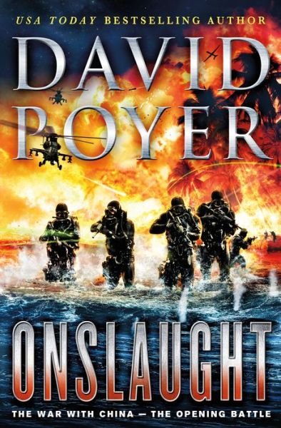Cover for David Poyer · Onslaught: The War with China--the Opening Battle (Hardcover bog) (2017)