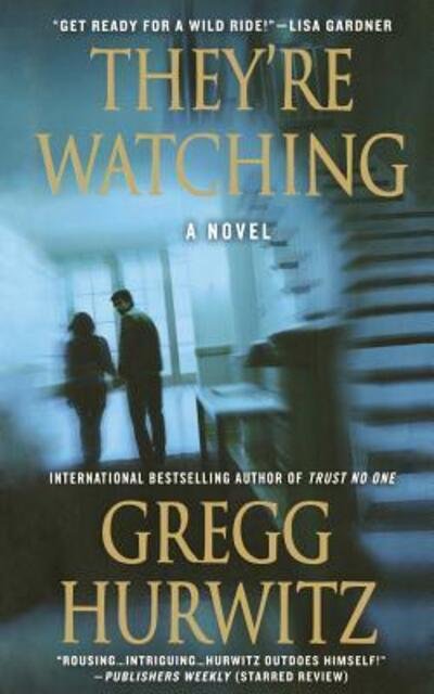Cover for Gregg Hurwitz · They're Watching (Paperback Bog) (2011)