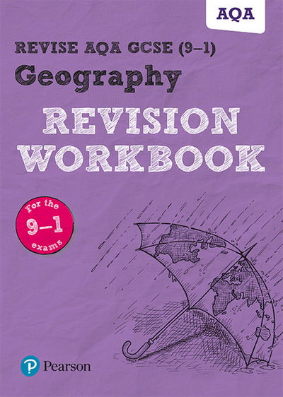 Cover for Rob Bircher · Pearson REVISE AQA GCSE Geography Revision Workbook: For 2025 and 2026 assessments and exams - Pearson Revise (Paperback Book) (2017)