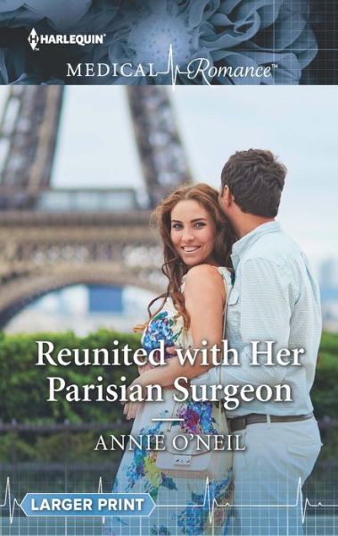 Cover for Annie O'Neil · Reunited with Her Parisian Surgeon (Book) (2018)