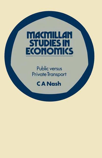 Cover for Chris Nash · Public versus Private Transport (Paperback Book) [1st ed. 1976 edition] (1976)