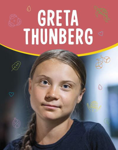 Greta Thunberg - Biographies - Jaclyn Jaycox - Bøger - Capstone Global Library Ltd - 9781398244313 - 28. marts 2024