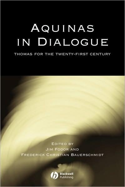 Aquinas in Dialogue: Thomas for the Twenty-First Century - Directions in Modern Theology - J Fodor - Böcker - John Wiley and Sons Ltd - 9781405119313 - 21 juni 2004