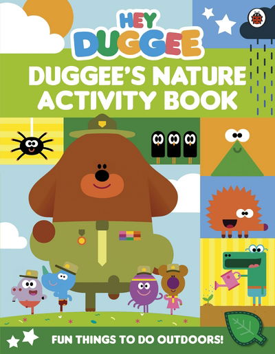Cover for Hey Duggee · Hey Duggee: Duggee's Nature Activity Book - Hey Duggee (Taschenbuch) (2016)
