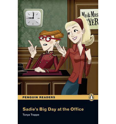 Cover for Tonya Trappe · Level 1: Sadie's Big Day at the Office - Pearson English Graded Readers (Paperback Book) (2014)