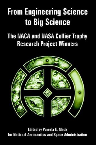 From Engineering Science to Big Science: The NACA and NASA Collier Trophy Research Project Winners - Nasa - Libros - University Press of the Pacific - 9781410225313 - 21 de marzo de 2006