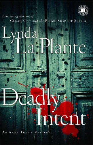 Cover for Lynda La Plante · Deadly Intent: an Anna Travis Mystery (Anna Travis Mysteries) (Pocketbok) (2009)