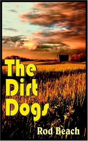 Cover for Rod Beach · The Dirt Dogs (Pocketbok) (2005)