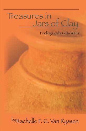 Cover for Rachelle F.g. Van Ryssen · Treasures in Jars of Clay: Seeking the Gift Within (Paperback Book) (2005)