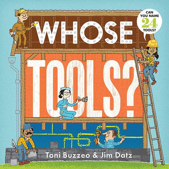 Cover for Toni Buzzeo · Whose Tools? (Board book) (2015)