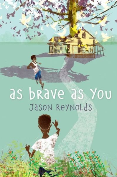Cover for Jason Reynolds · As Brave As You (Hardcover bog) (2018)