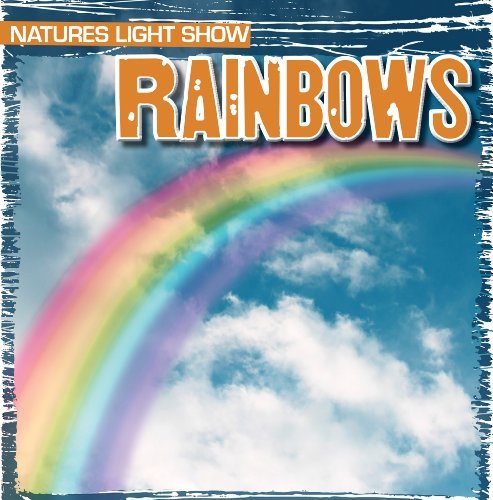 Cover for Kristen Rajczak · Rainbows (Nature's Light Show (Gareth Stevens)) (Inbunden Bok) (2012)