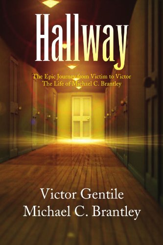 Cover for Victor Gentile · Hallway: the Epic Journey from Victim to Victor the Life of Michael C. Brantley (Paperback Book) (2008)