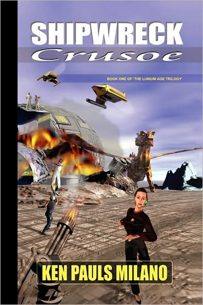 Cover for Ken Pauls Milano · Shipwreck Crusoe (Hardcover Book) [1st edition] (2009)