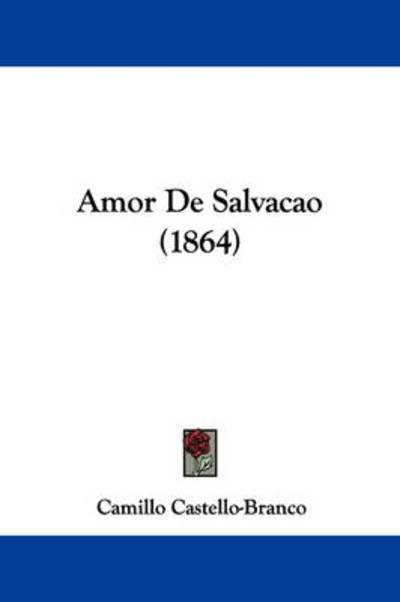 Cover for Camillo Castello-branco · Amor De Salvacao (1864) (Paperback Book) (2009)