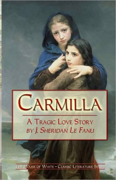 Cover for J. Sheridan Le Fanu · Carmilla: a Tragic Love Story (Taschenbuch) (2008)