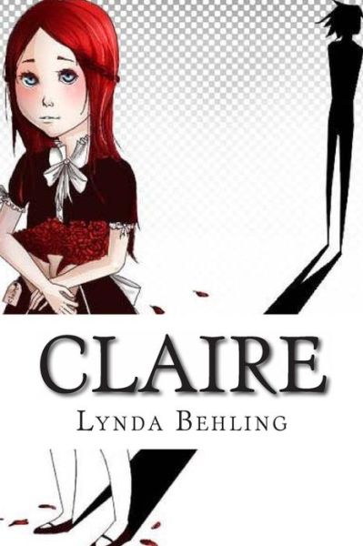 Cover for Lynda Behling · Claire (Paperback Book) (2009)