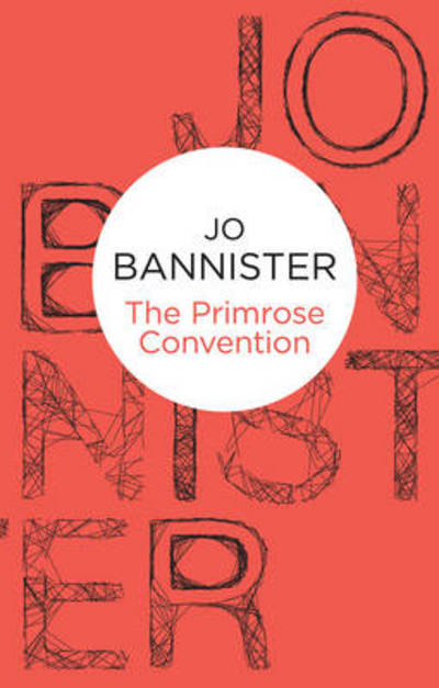 Cover for Jo Bannister · The Primrose Convention (Paperback Book) (2012)