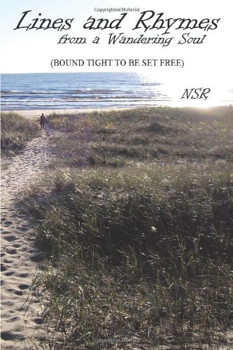 Cover for Nsr · Lines and Rhymes from a Wandering Soul: (Bound Tight to Be Set Free) (Pocketbok) (2010)