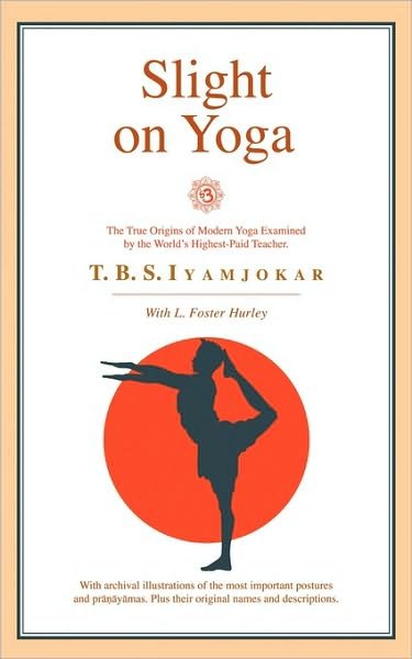 Cover for P B S Iyamjokar · Slight on Yoga (Pocketbok) (2010)