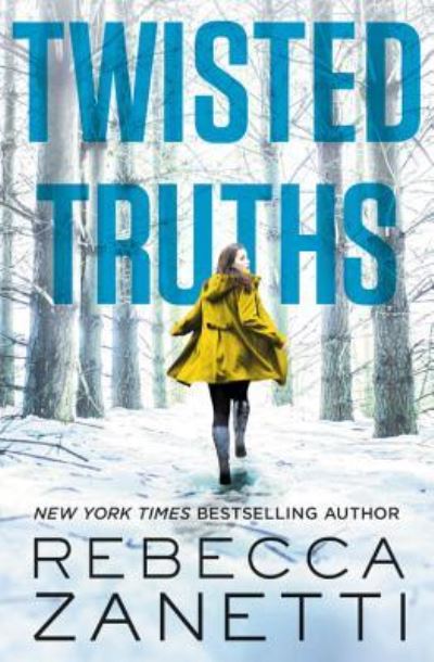 Cover for Rebecca Zanetti · Twisted truths (Buch) [First edition. edition] (2017)