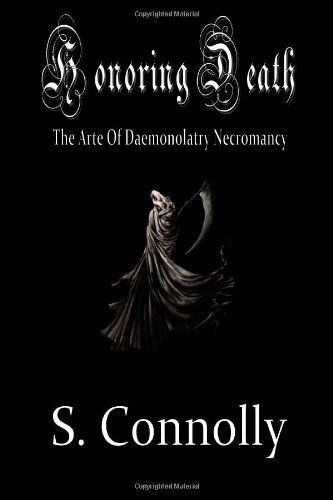 Cover for S. Connolly · Honoring Death: the Arte of Daemonolatry Necromancy (Pocketbok) (2011)