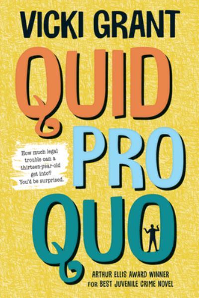 Quid pro quo - Vicki Grant - Books - Orca Book Publishers - 9781459819313 - August 28, 2018