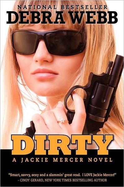 Cover for Debra Webb · Dirty (Paperback Bog) (2011)