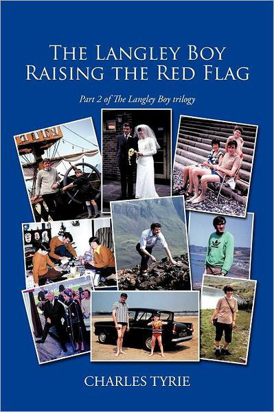 Cover for Charles Tyrie · The Langley Boy Raising the Red Flag (Paperback Book) (2012)