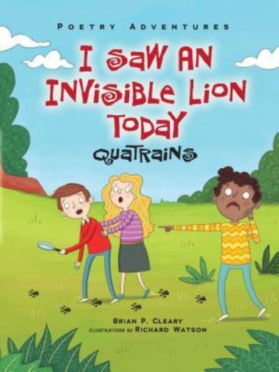 I Saw An Invisible Lion Today - Brian Cleary - Böcker - Lerner Publishing Group - 9781467797313 - 2016