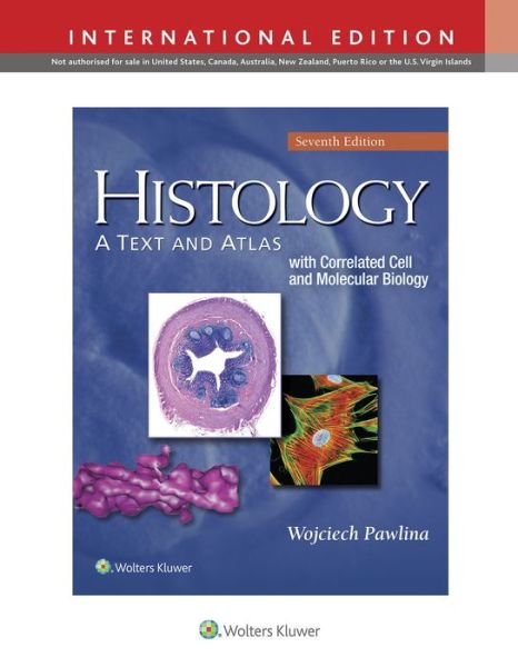 Histology: A Text and Atlas - Michael H. Ross - Böcker - Gardners - 9781469889313 - 2015