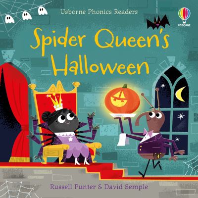 Spider Queen's Halloween - Phonics Readers - Russell Punter - Böcker - Usborne Publishing Ltd - 9781474982313 - 14 oktober 2021