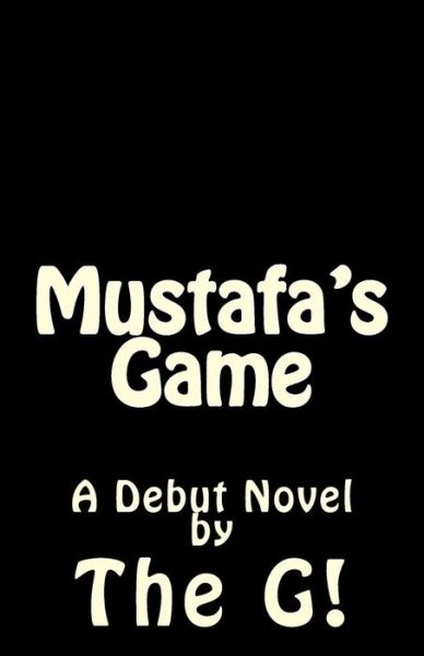 Cover for The G! · Mustafa's Game (Paperback Book) (2012)