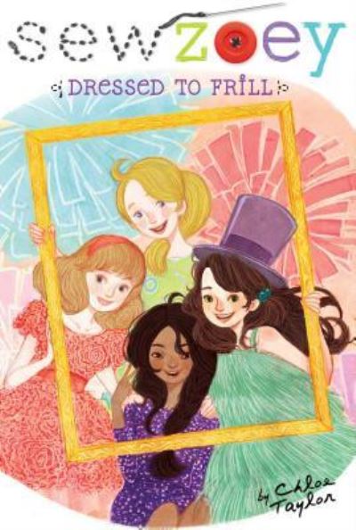 Cover for Chloe Taylor · Dressed to Frill (Hardcover Book) (2015)